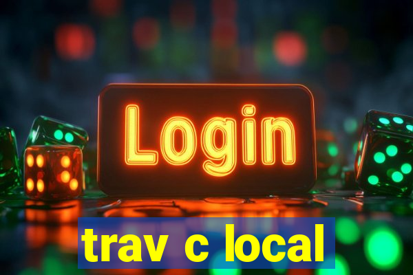 trav c local